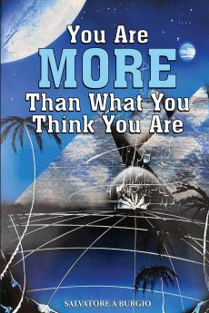You are more than what you think you are