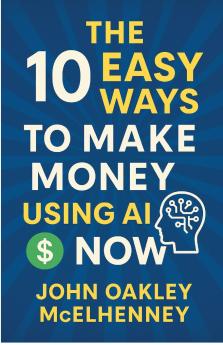 The 10 Easy Ways to Earn Money with AI NOW