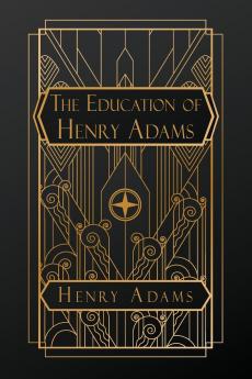 The Education of Henry Adams