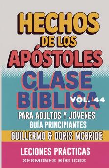 Clase Bíblica para Adultos y Jóvenes Guía Principiantes -  Hechos de los Apóstoles