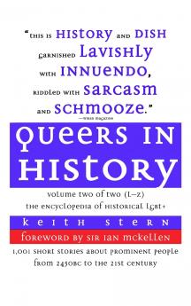 Queers in History Volume Two of Two (L-Z)
