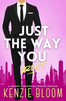 Just The Way You Aren't