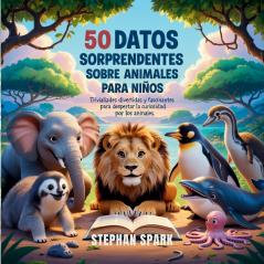 50 Datos Sorprendentes Sobre Animales Para Niños