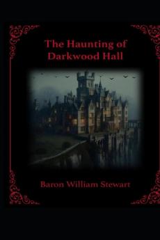 The Haunting of Darkwood Hall