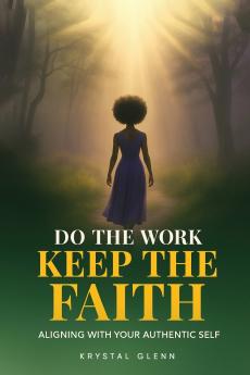 Do The Work Keep The Faith