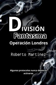 División Fantasma - Operación Londres