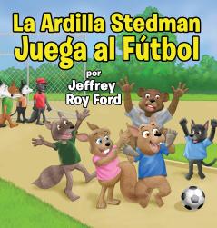 La Ardilla Stedman Juega al Fútbol