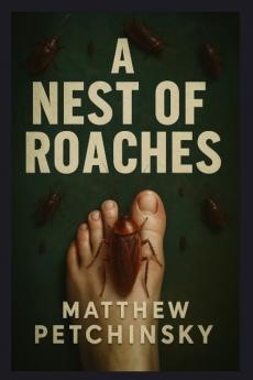 A Nest of Roaches