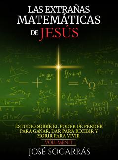LAS EXTRAÑAS MATEMÁTICAS DE JESÚS