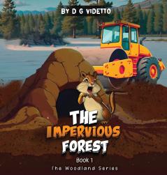 The Impervious Forest