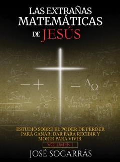 LAS EXTRAÑAS MATEMÁTICAS DE JESÚS