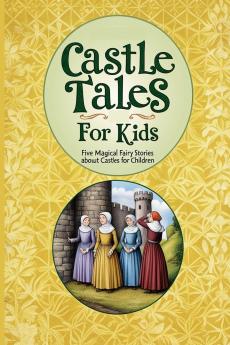 Castle Tales for Kids