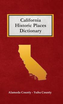 California Historic Places Dictionary