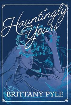 Hauntingly Yours