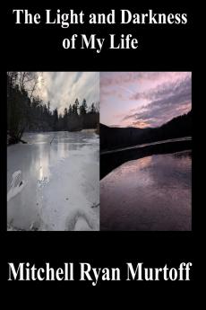 The Light and Darkness of My Life