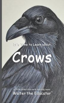 It's Time to Learn about Crows