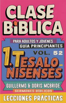 Clase Bíblica para Adultos y Jóvenes Guía Principiantes - 1 Tesalonisenses