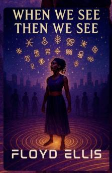 When We See Then We See