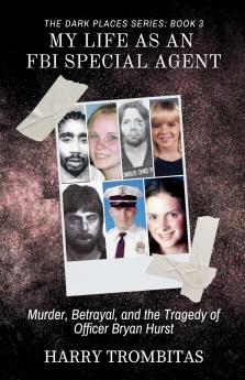 My Life As An FBI Special Agent