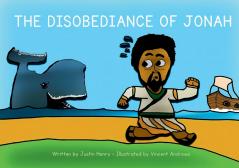 THE DISOBEDIANCE OF JONAH