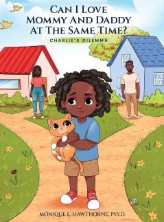 Can I Love Mommy And Daddy At The Same Time