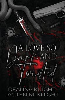 A Love so Dark and Twisted