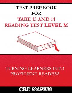 Test Prep Book for  TABE 13 and 14 Reading Test Level M