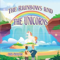 The Rainbows and  the Unicorns