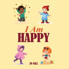 I AM HAPPY