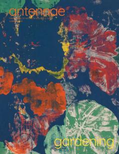 Antennae #67 Gardening 2