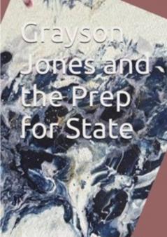 Grayson Jones and Prep For State