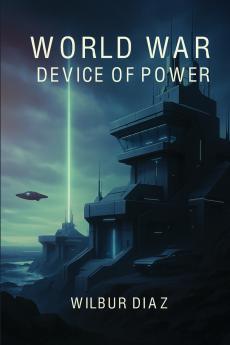 World War Device of Power