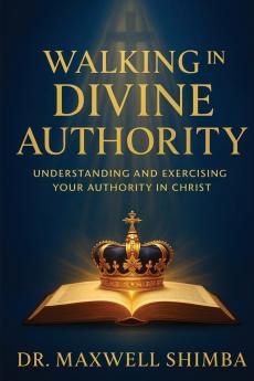 Walking in Divine Authority