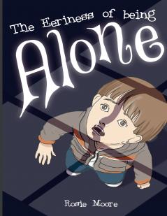 The Eeriness of Being Alone