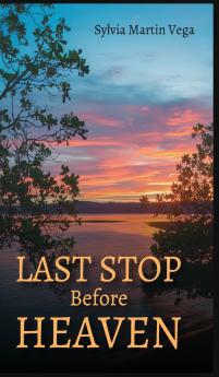 Last Stop Before Heaven