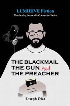The Blackmail The Gun and The Preacher