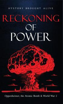 Reckoning of Power