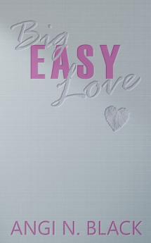 Big Easy Love