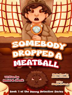 Somebody Dropped a Meatball