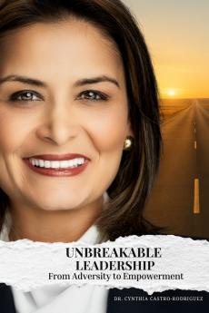 UNBREAKABLE LEADERSHIP