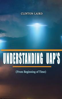 Understanding UAP's