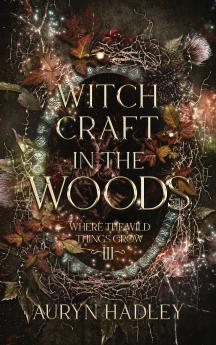 Witchcraft in the Woods