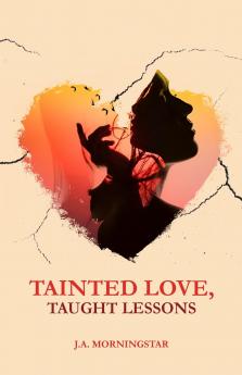 Tainted Love Taught Lessons