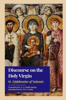 Discourse on the Holy Virgin