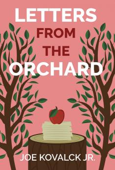 Letters from the Orchard