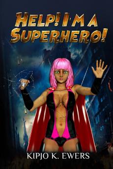 Help! I'm a Superhero Book 1