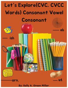 Let's Explore (CVC CVCC Words) Consonant Vowel Consonant