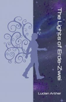 The Lights of Erde-Zwei