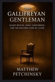 The Gallifreyan Gentleman