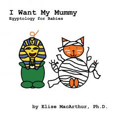 I Want My Mummy